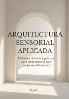 Arquitectura Sensorial Aplicada — María José Gil Lacasa